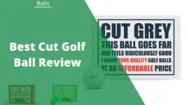 cut golf ball review