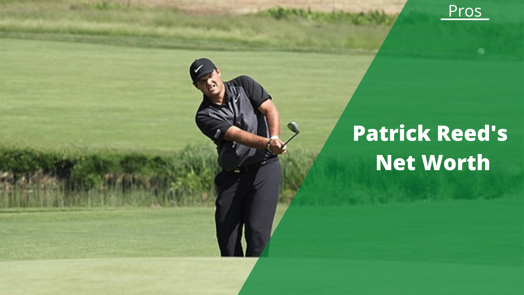 Patrick Reed's Net Worth: Earnings & Endorsements