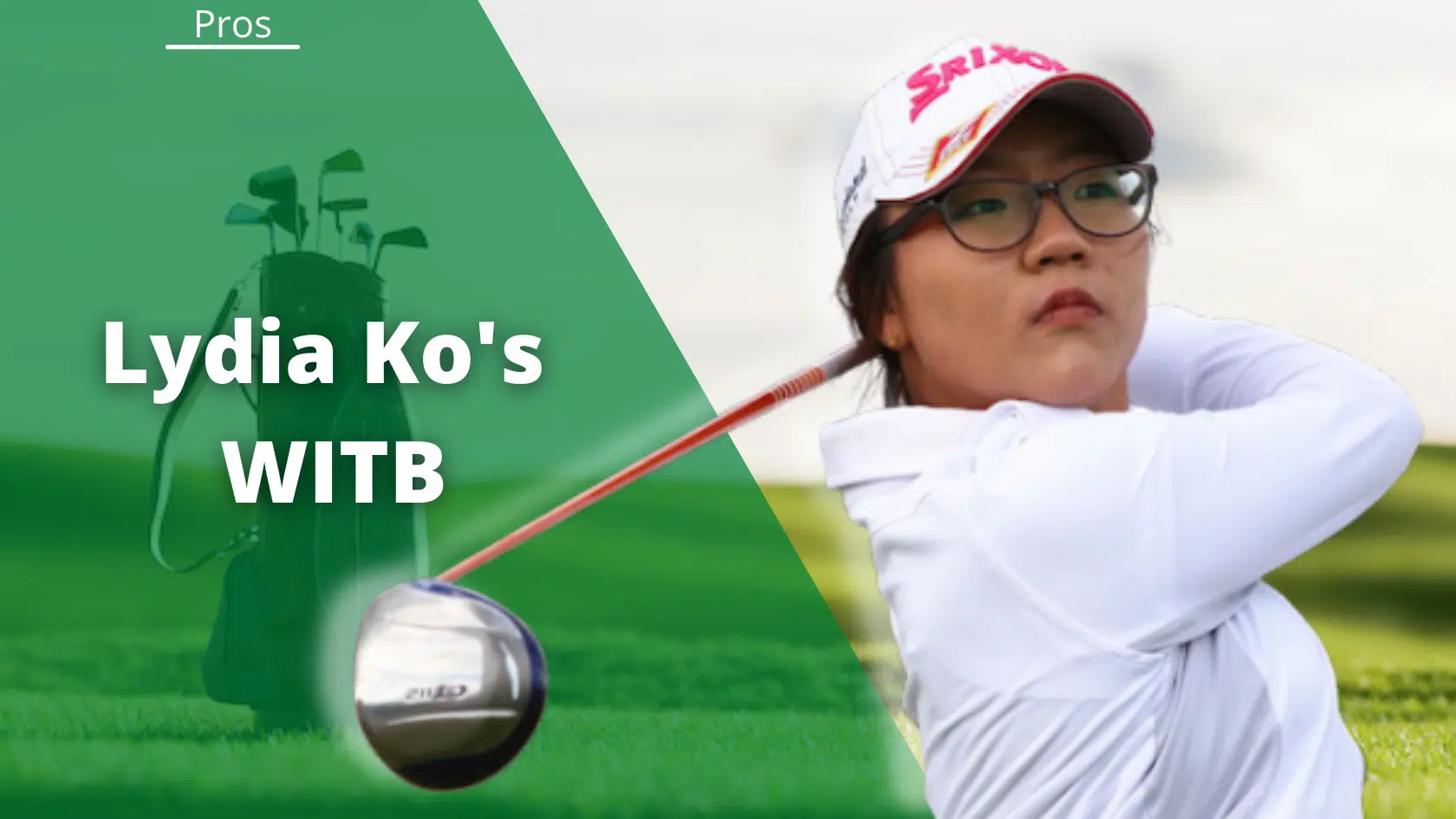 Lydia Ko WITB for September 2023 What's In Her Bag?