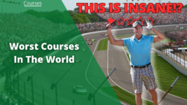 worst courses in the world