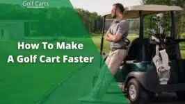 how to make golf cart faster - 1