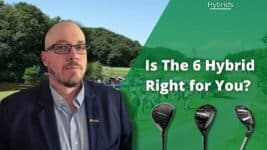6 Hybrid Golf Club: Distance, Loft, Pros, Cons