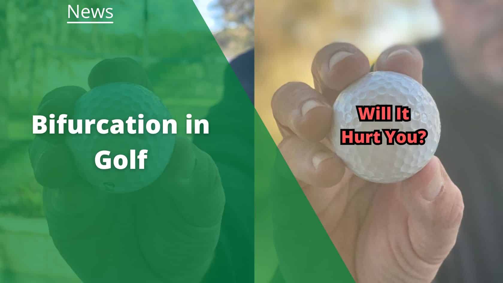 bifurcation in golf featured image