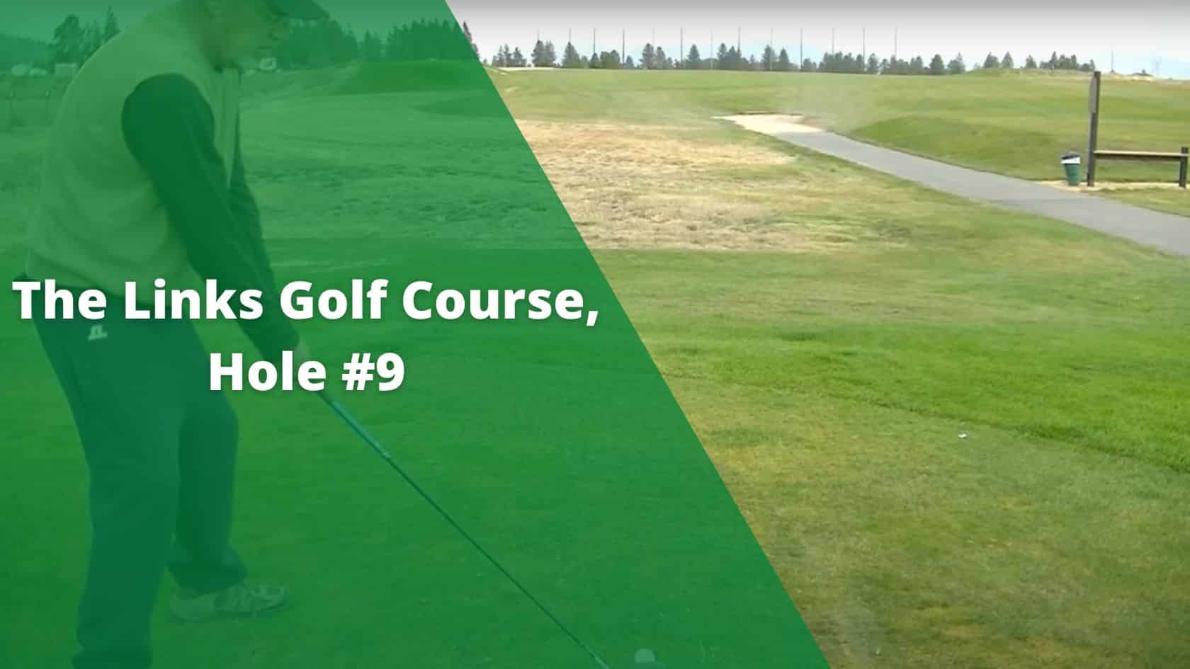 The Links Golf Course, Hole #9