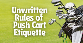 Golf push carts have their own unwritten rules of etiquette. Here's what to know.