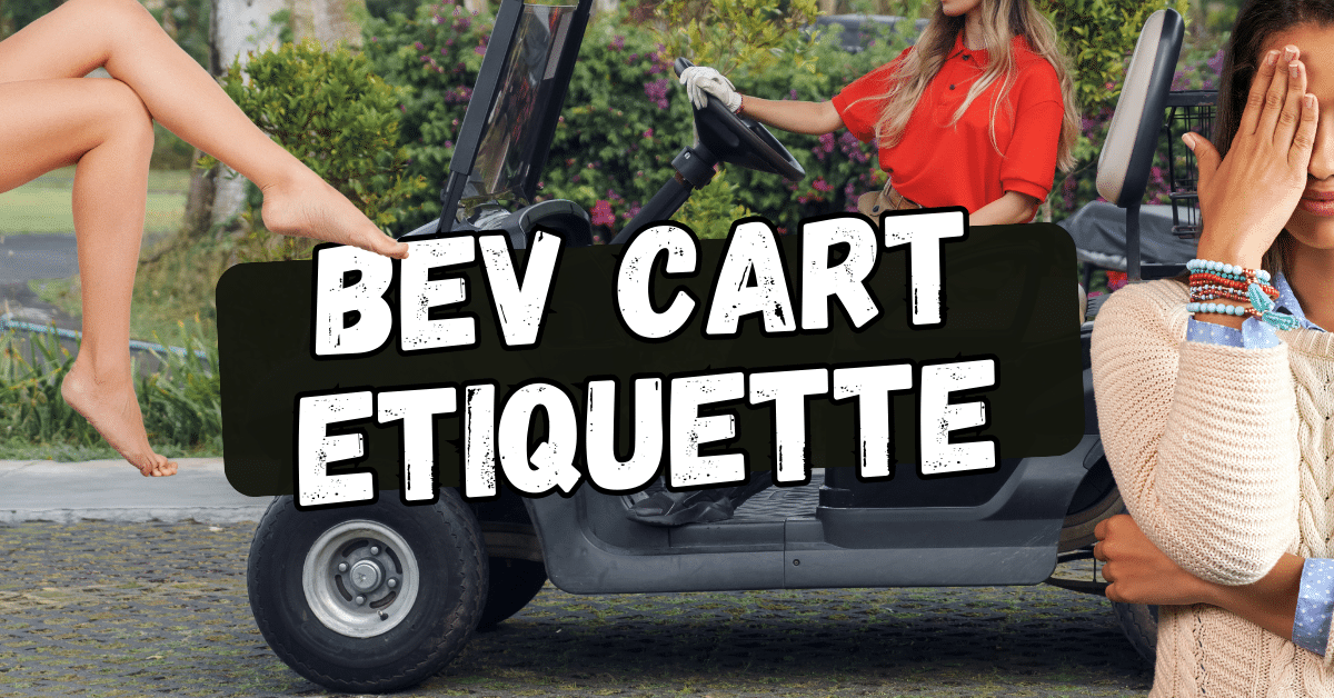 Bev Cart staff, often unsung heroes of the course, are sometimes subjected to behavior that ranges from inappropriate to downright repulsive. Let’s break down the worst violations of Bev Cart etiquette and how to avoid being that golfer.