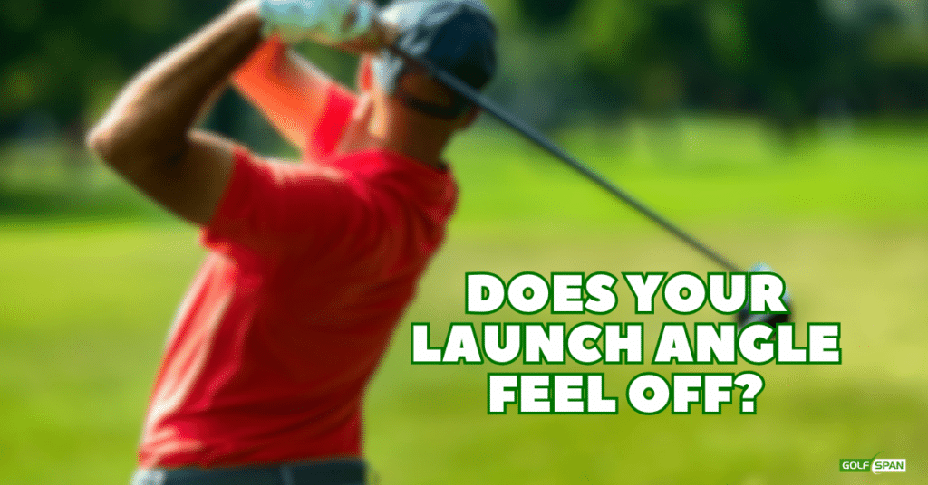 Does your launch angle feel off? Here's what to consider.